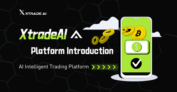 🤖 XtradeAI Platform Introduction